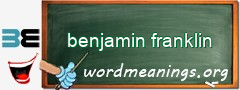 WordMeaning blackboard for benjamin franklin